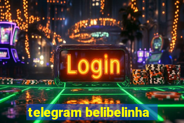 telegram belibelinha